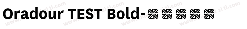 Oradour TEST Bold字体转换